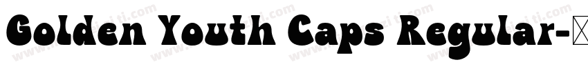 Golden Youth Caps Regular字体转换